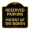 Signmission Reserved Parking Patient of Month, Black & Gold Aluminum Sign, 18" x 18", BG-1818-23061 A-DES-BG-1818-23061 - alternate 1